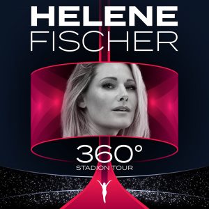 Helene Fischer - 360° Stadion Tour