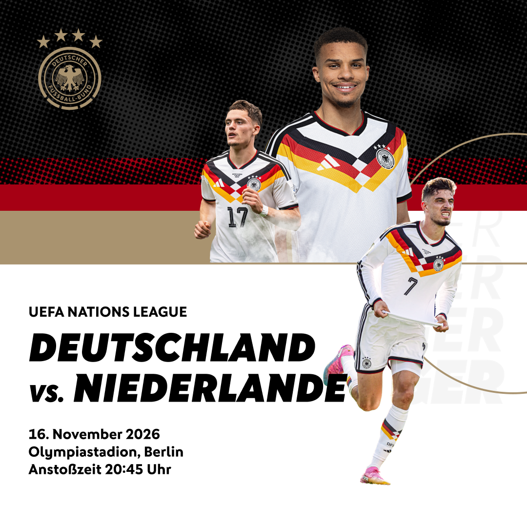 UEFA Nations League: Deutschland - Niederlande 16.11.2026